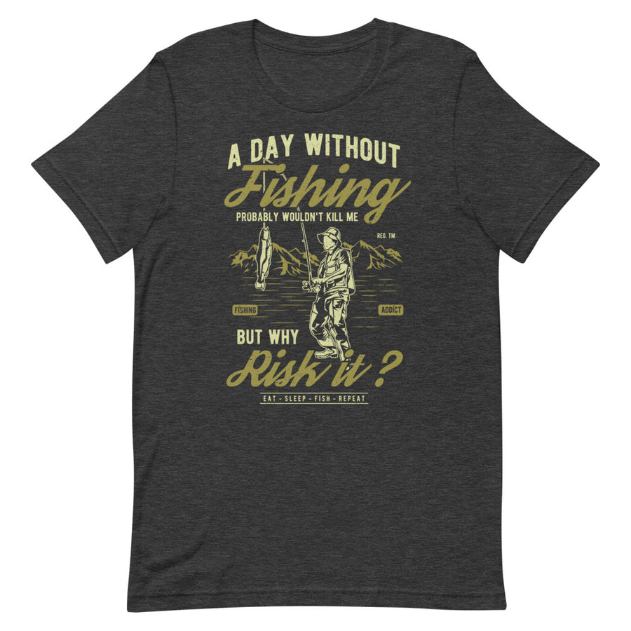 A Day Without Fishing